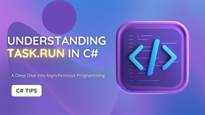 Understanding Task.Run in C# Understanding Task.Run in C#